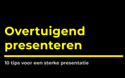 Overtuigend presenteren: 10 tips voor ijzersterke presentaties